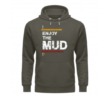 Enjoy the mud (auf dunkel) - Unisex Organic Hoodie