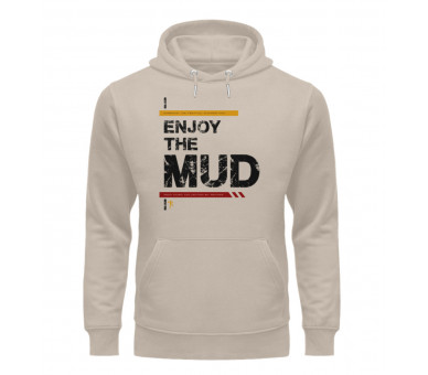 Enjoy the mud (auf hell) - Unisex Organic Hoodie