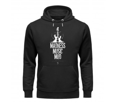 Madness, music, mud (auf dunkel) - Unisex Organic Hoodie